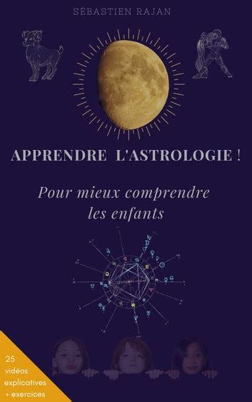 Apprendre L Astrologie Pour Mieux Comprendre Les Enfants EBook By