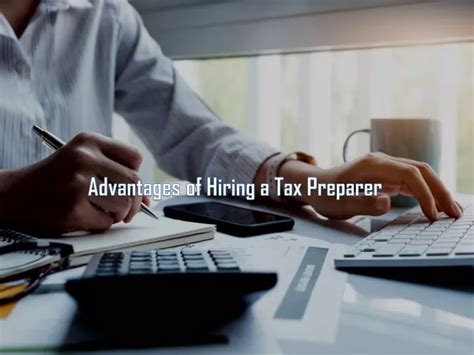 Ppt Advantages Of Hiring A Tax Preparer Powerpoint Presentation Free