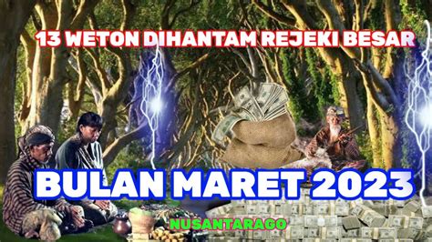 Weton Di Hantam Rezeki Besar Bulan Maret Weton Jawa Ramalan