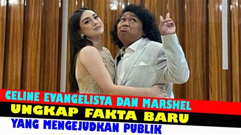 Celine Evangelista Dan Marshel Widianto Ungkap Fakta Mengejutkan Youtube