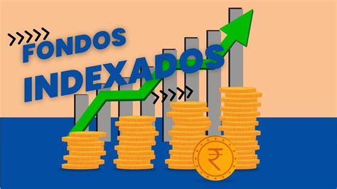 Qué son los fondos indexados y cómo invertir