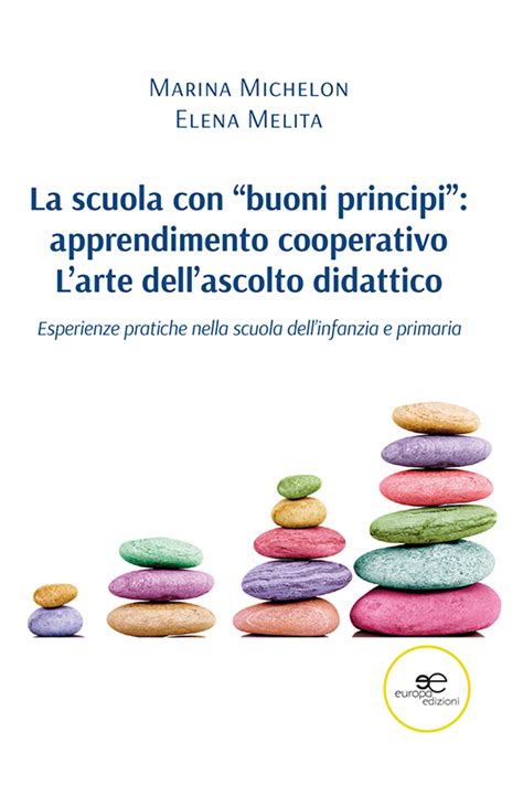 La Scuola Con Buoni Principi Apprendimento Cooperativo Larte Dell