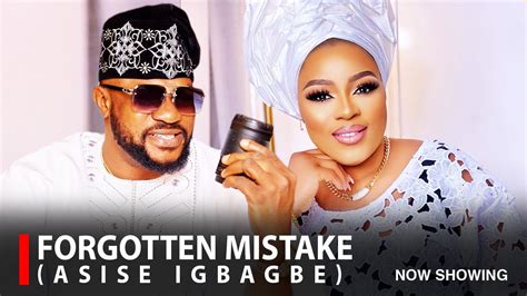 Forgotten Mistake Asise Igbagbe A Nigerian Yoruba Movie Starring