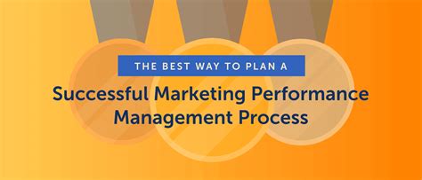 The Best Way To Plan A Marketing Performance Management Process