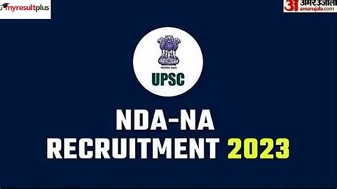 Upsc Nda 2 2023 Application Correction Window Closing Today How To