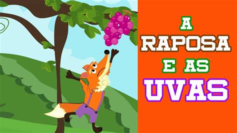 F Bula A Raposa E As Uvas