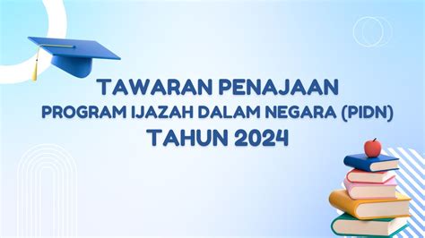 Tawaran Tajaan Jpa Program Ijazah Dalam Negara Pidn 2024