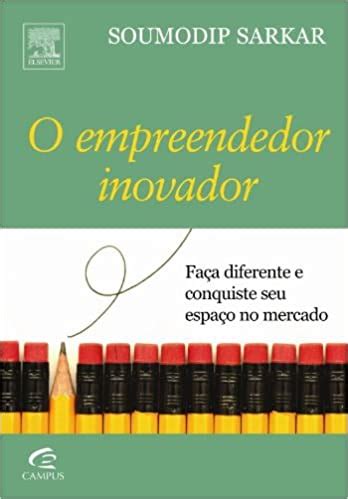 Pdf O Empreendedor Inovador Saraiva Conte Do