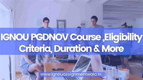 Ignou Pgdnov Course Eligibility Criteria Duration And More Ignou Assignment Wala