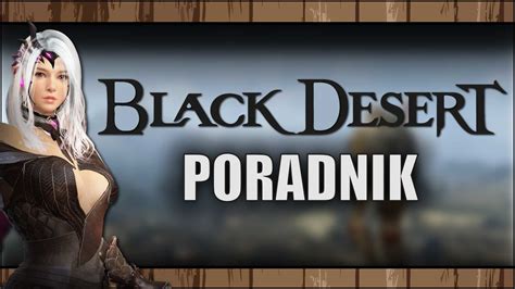 Black Desert Online Poradnik dla początkujących porady AlterMMO