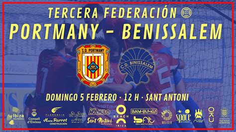 Sd Portmany Benissalem Tercera Federaci N En Directo Youtube