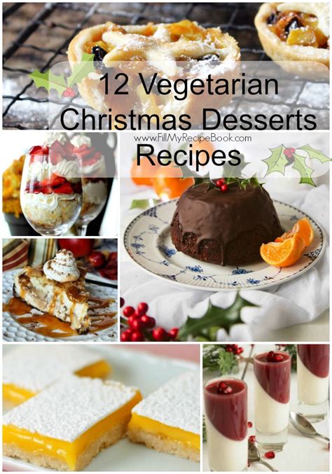 12 Vegetarian Christmas Desserts Recipes - Fill My Recipe Book