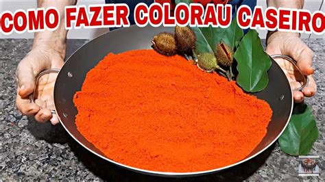 COMO FAZER COLORAU ou COLORÍFICO URUCUM super FÁCIL VIDA