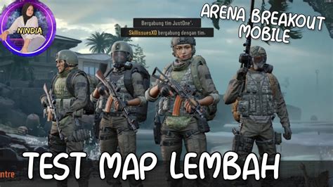 Arena Breakout Mobile Tips Tricks Menyusuri Map Lembah YouTube