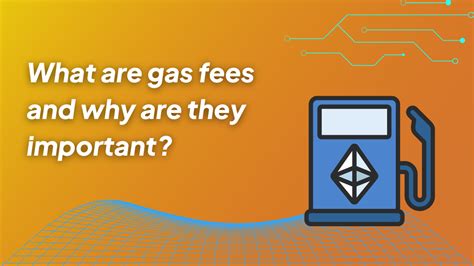 What Are Gas Fees And Why Are They Important Godwoken