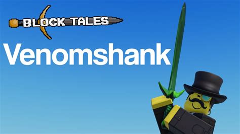 Unedited Showcasing The Venomshank In Block Tales Demo Roblox