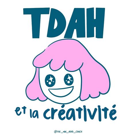 Le Tdah Et La Créativité Blog De The Mini Adhd Coach