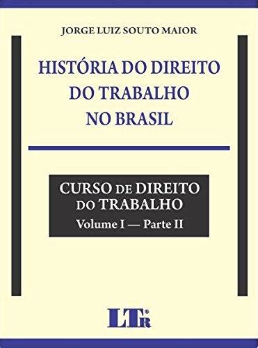 Pdf Read Online Hist Ria Do Direito Do Trabalho Francescajetyumosley