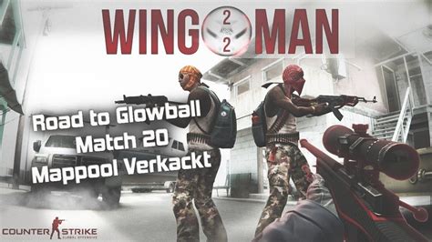 Mappool Verkackt CS GO Wingman 20 YouTube