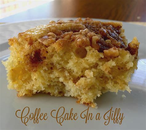 Coffee Cake In A Jiffy Our Good Life