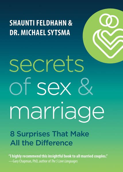 Secrets Of Sex And Marriage 8 Surprises That Make All The Difference