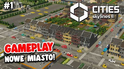 Idealny Pocz Tek Miasta W Cities Skylines Odc Pierwszy Sezon