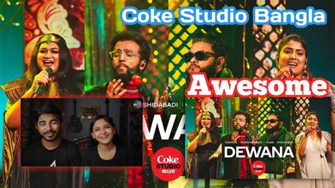 Indian Reaction On Dewana Coke Studio Bangla Season Fuad X