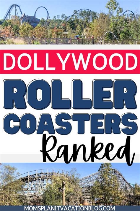 Dollywood Park Roller Coasters Ranked Best To Worst In 2022 Best