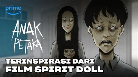 Anak Petaka Animasi Horor Terinspirasi Dari Spirit Doll By Gloomy