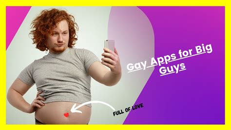 5 Gay Dating Apps For Chubby Guys 👨‍ ️‍👨 Youtube