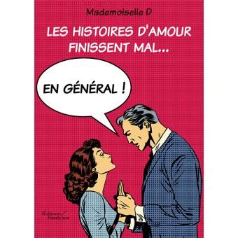 Les Histoires D Amour Finissent Mal En G N Ral Broch