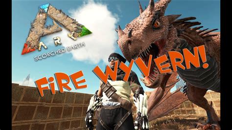 Ark Survival Evolved Dansk S E Scorched Earth Fire Wyvern Youtube