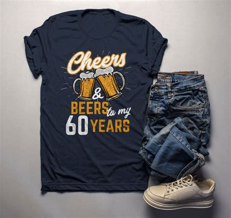 Men's Funny 60th Birthday T Shirt Cheers Beers Sixty Years - Etsy