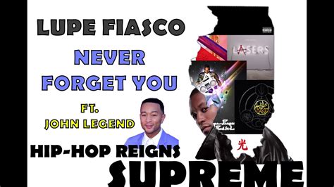 Lupe Fiasco Never Forget You Ft John Legend Youtube