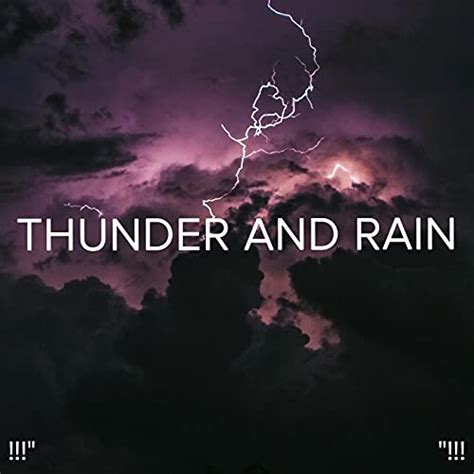 Play Thunder And Rain By Sounds Of Nature Thunderstorm