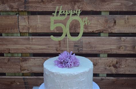 Happy 50th Fifty Cake Topper Cake Decoration Birthday Party Etsy