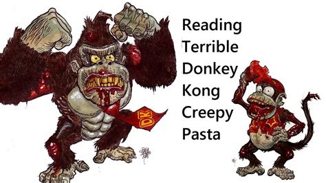 Reading A Terrible Donkey Kong Creepy Pasta Youtube