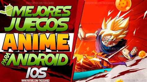 TOP 7 Mejores Juegos ANIME Para ANDROID IOS GRATIS THE SEGA RED