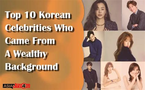 Top 10 Korean Celebrities Who Came From A Wealthy Background Asiantv4u