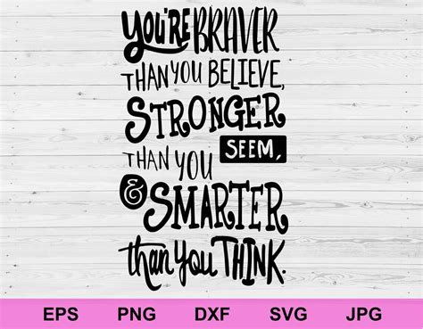 You Are Braver Than You Believe Svg Positive Affirmations Etsy