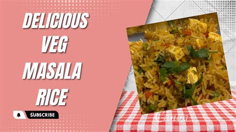 Delicious Veg Masala Rice Quick And Easy Lunch Box Recipe Simple