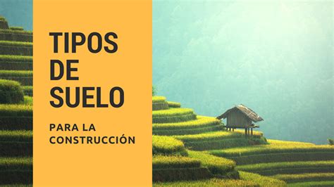 Tipos De Suelo Para La Construcci N Arquin Tpolis