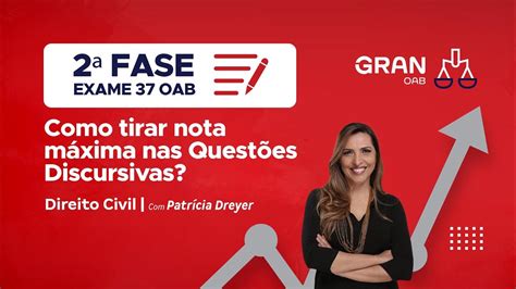 Fase Do Exame Oab Como Tirar Nota M Xima Nas Quest Es