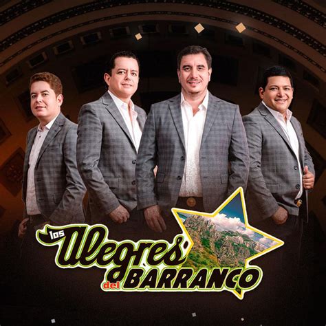 Los Alegres Del Barranco Mejores Canciones · Discografía · Letras