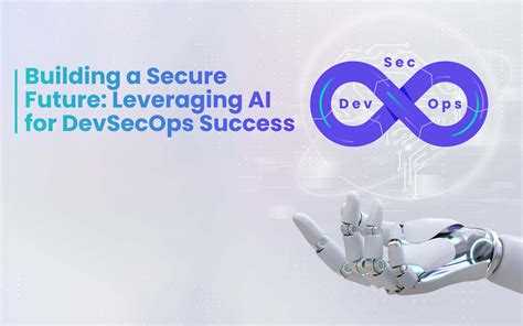 DevSecOps Leveraging AI For DevSecOps Success DevSecOps Tools