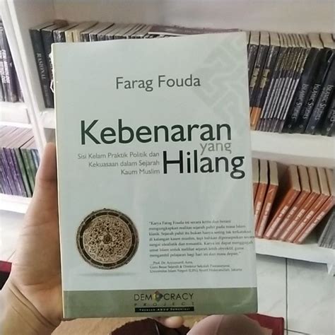 Jual Buku Kebenaran Yang Hilang Farag Fouda Indonesia Shopee Indonesia