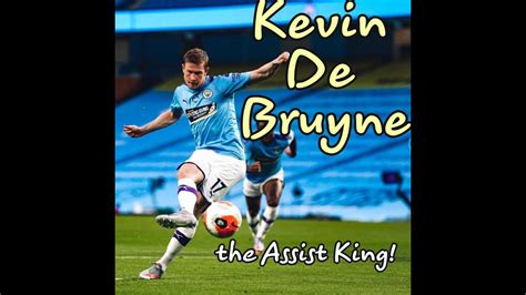 Kevin De Bruyne The Assist King Youtube