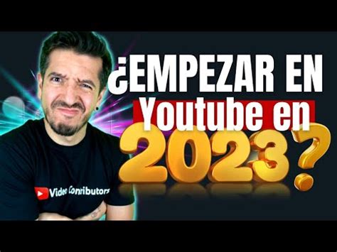 Gu A Completa C Mo Empezar En Youtube Desde Cero En Xtremeteam