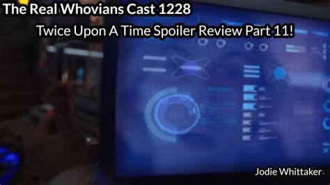 Rwc1228 Twice Upon A Time Spoiler Review Part 11 Spoiler Twice It Cast