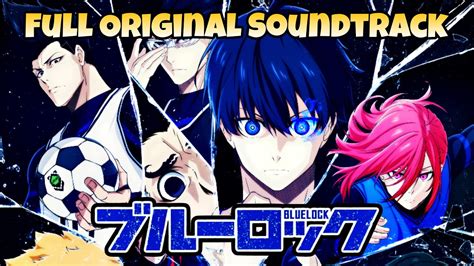 Blue Lock OST Full Original Soundtrack YouTube